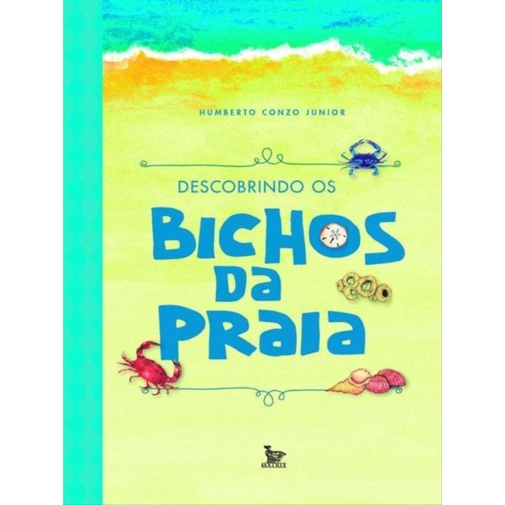 Descobrindo Os Bichos Da Praia