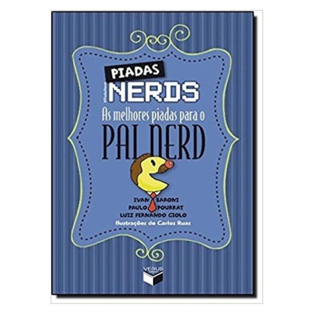 Piadas Nerds: As Melhores Piadas Para O Pai Nerd