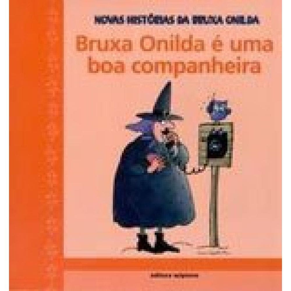 Bruxa Onilda É Uma Boa Companheira