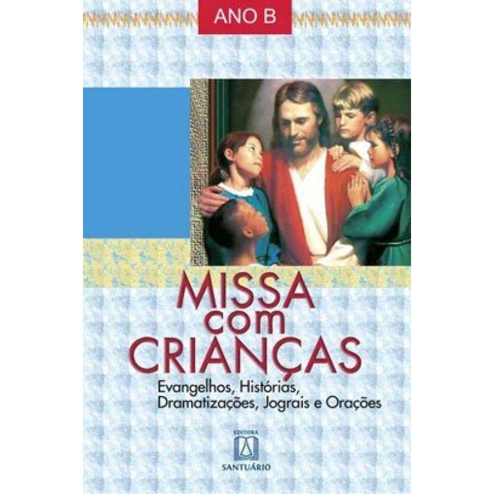 Missa Com Crianças - Ano B
