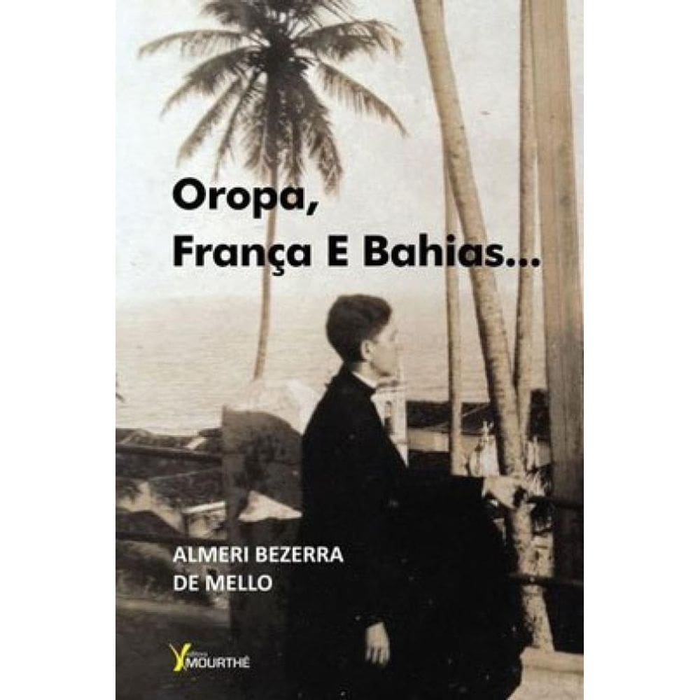 Oropa, França E Bahias...