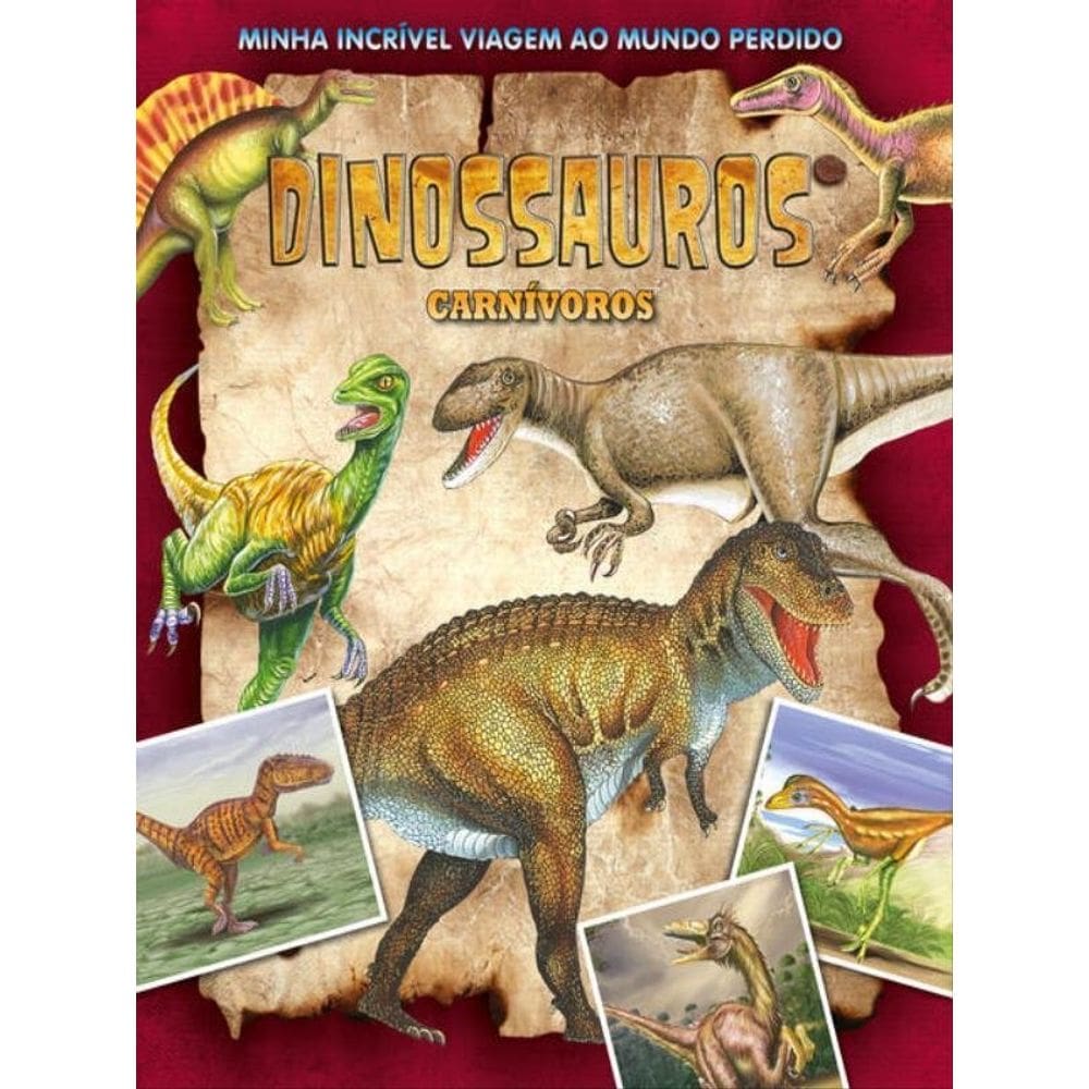 Minha Incrível Viagem Ao Mundo Perdido - Dinossauros Carnivoros