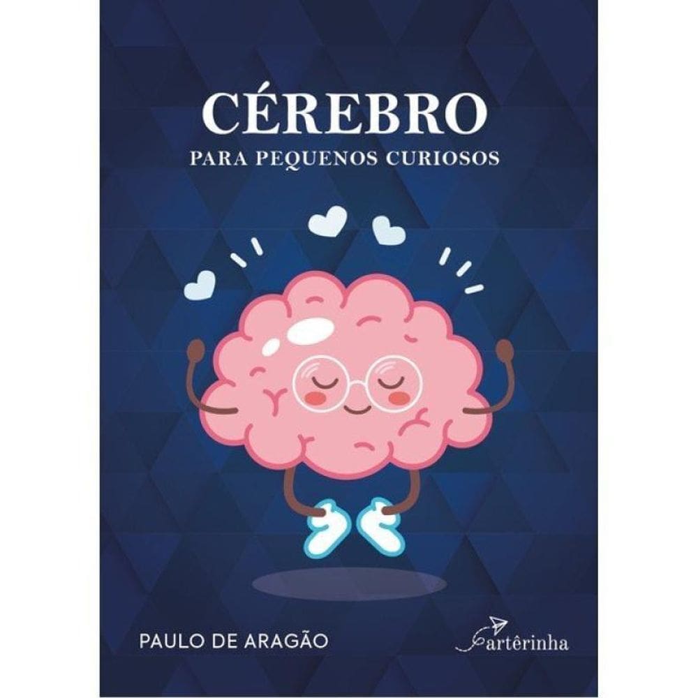 Cérebro Para Pequenos Curiosos