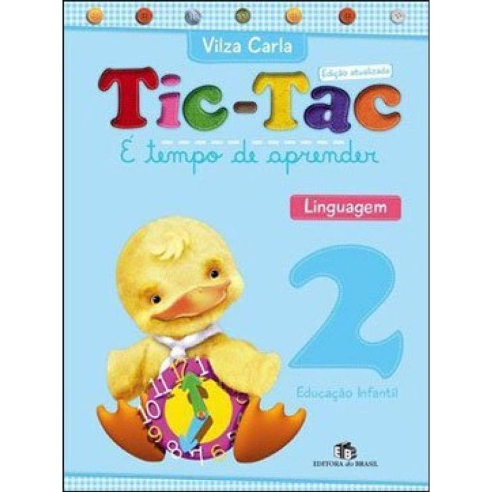Tic-Tac - É Tempo De Aprender - Linguagem - Educação Infantil - 2