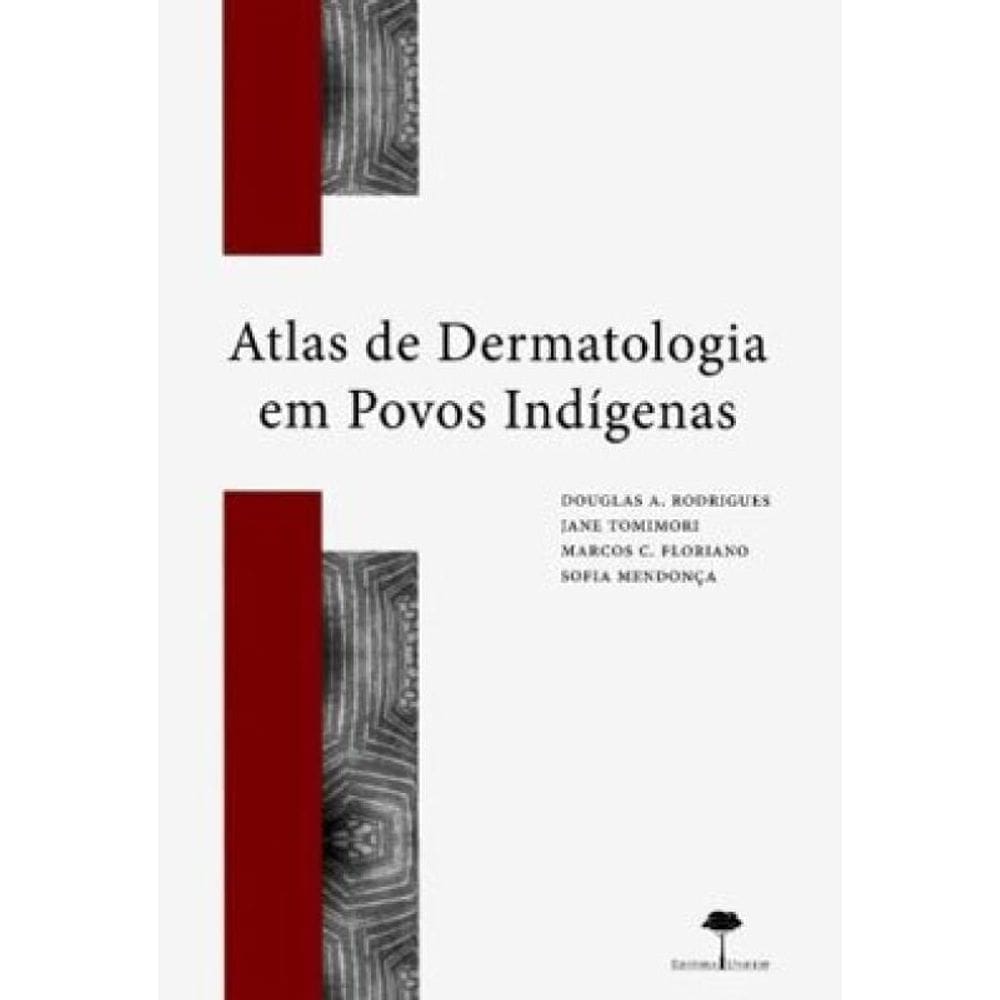 Atlas De Dermatologia Em Povos Indígenas