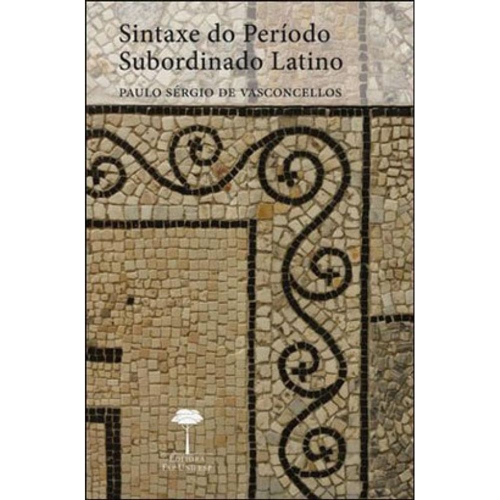 Sintaxe Do Período Subordinado Latino