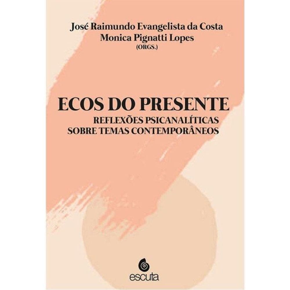 Ecos Do Presente