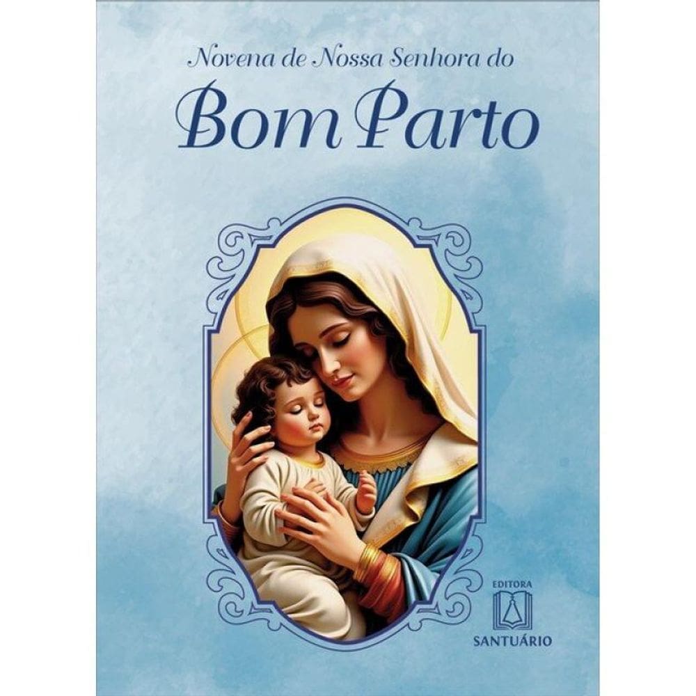 Novena De Nossa Senhora Do Bom Parto - Vol. 1