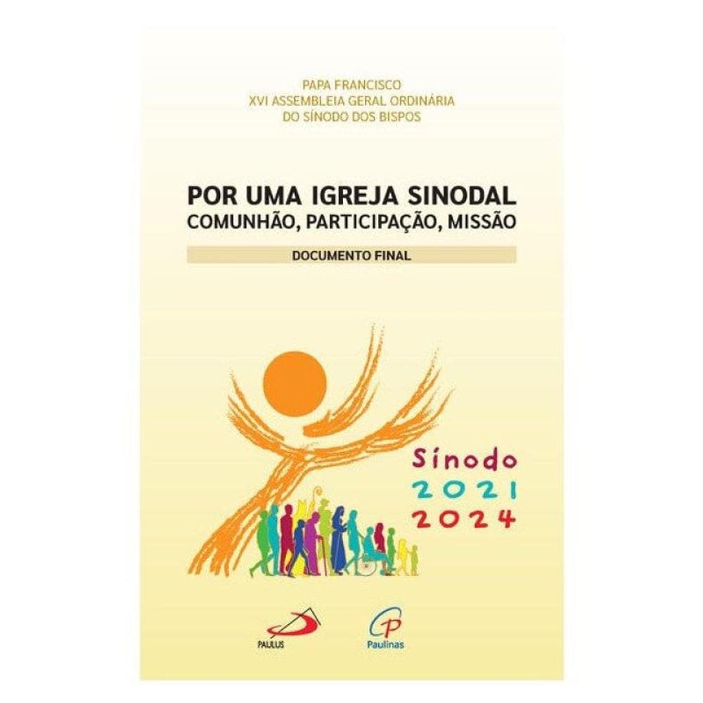 Por Uma Igreja Sinodal: Comunhão, Participação, Missão