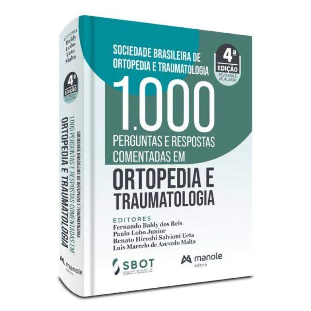 1000 Perguntas E Respostas Comentadas Em Ortopedia E Traumatologia