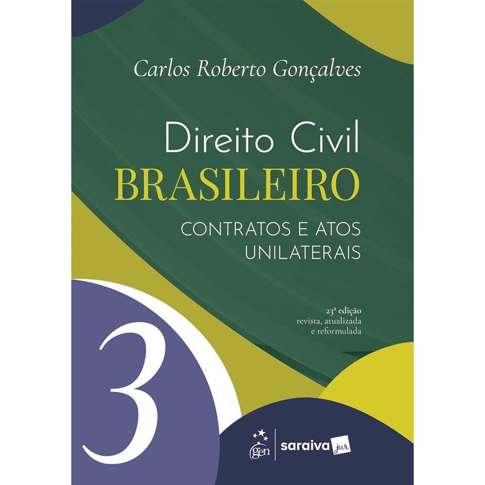 Direito Civil Brasileiro - Contratos E Atos Unilaterais Vol.3 - 23 Edicao