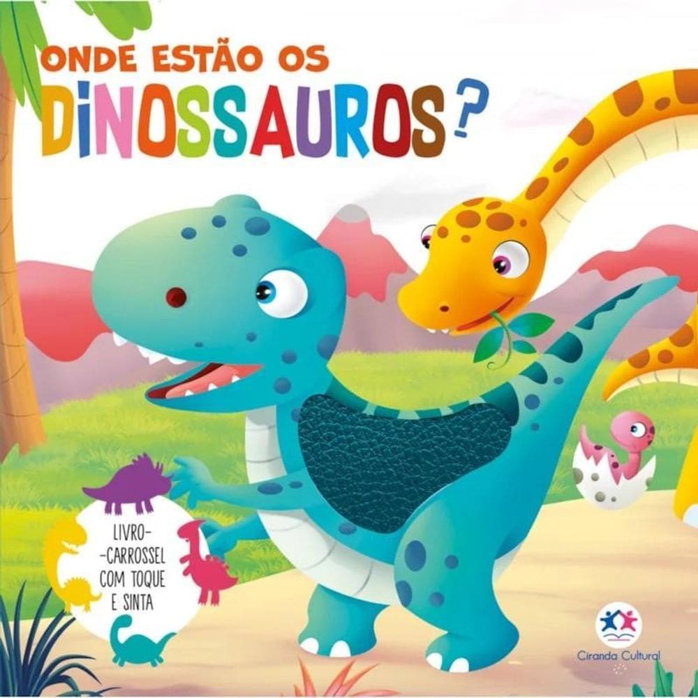 Livro Toque E Sinta - Onde Estão Os Dinossauros