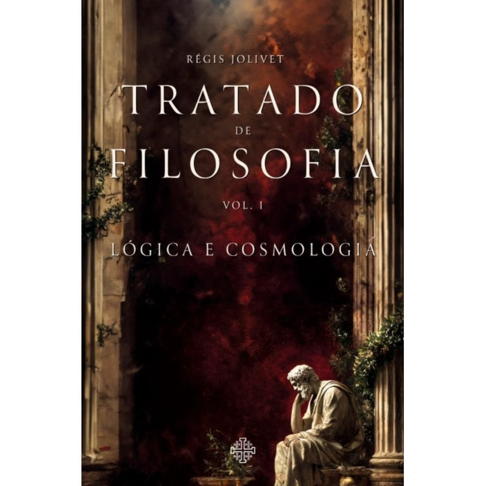 Tratado de Filosofia, Vol. I (Régis Julivet)