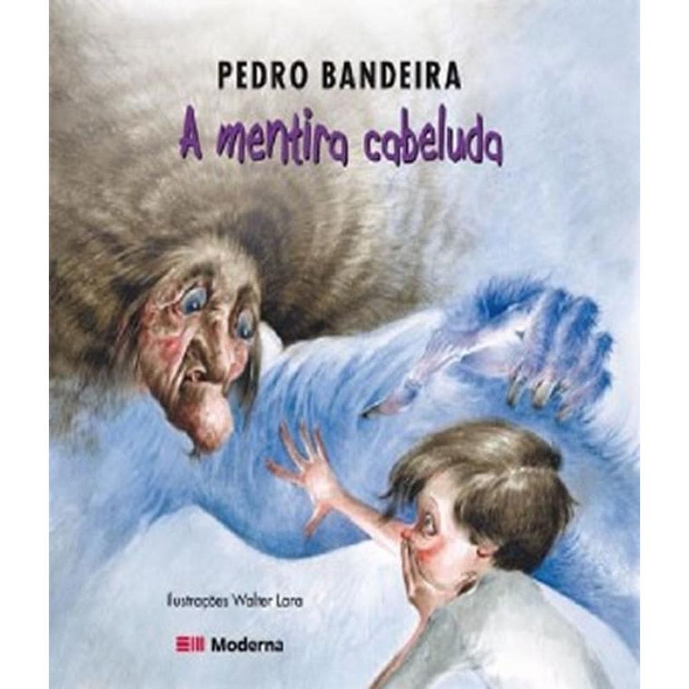 Livro Mentira Cabeluda Mod Lit Pequenos E Sabidos, A