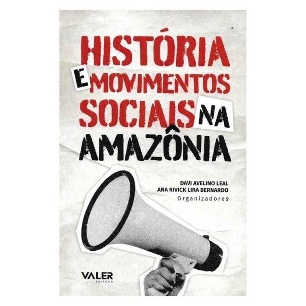 História E Movimentos Sociais Na Amazônia