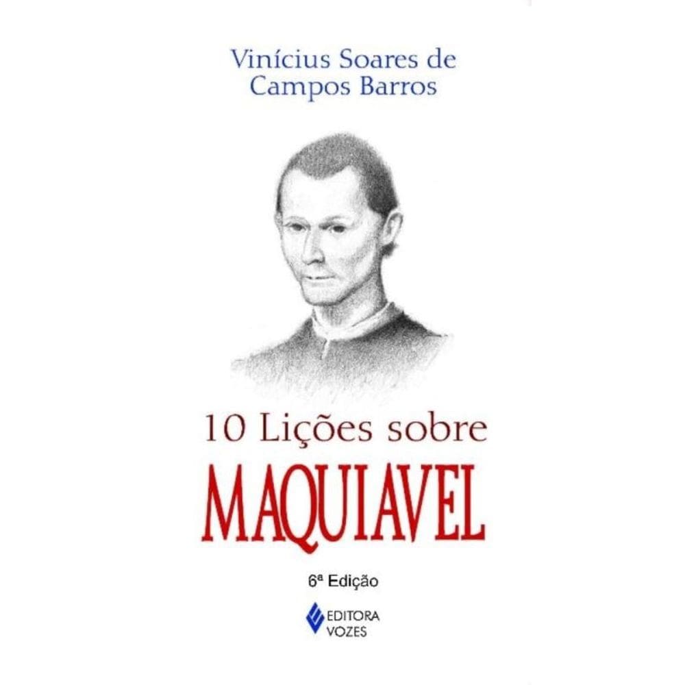 10 Licoes Sobre Maquiavel