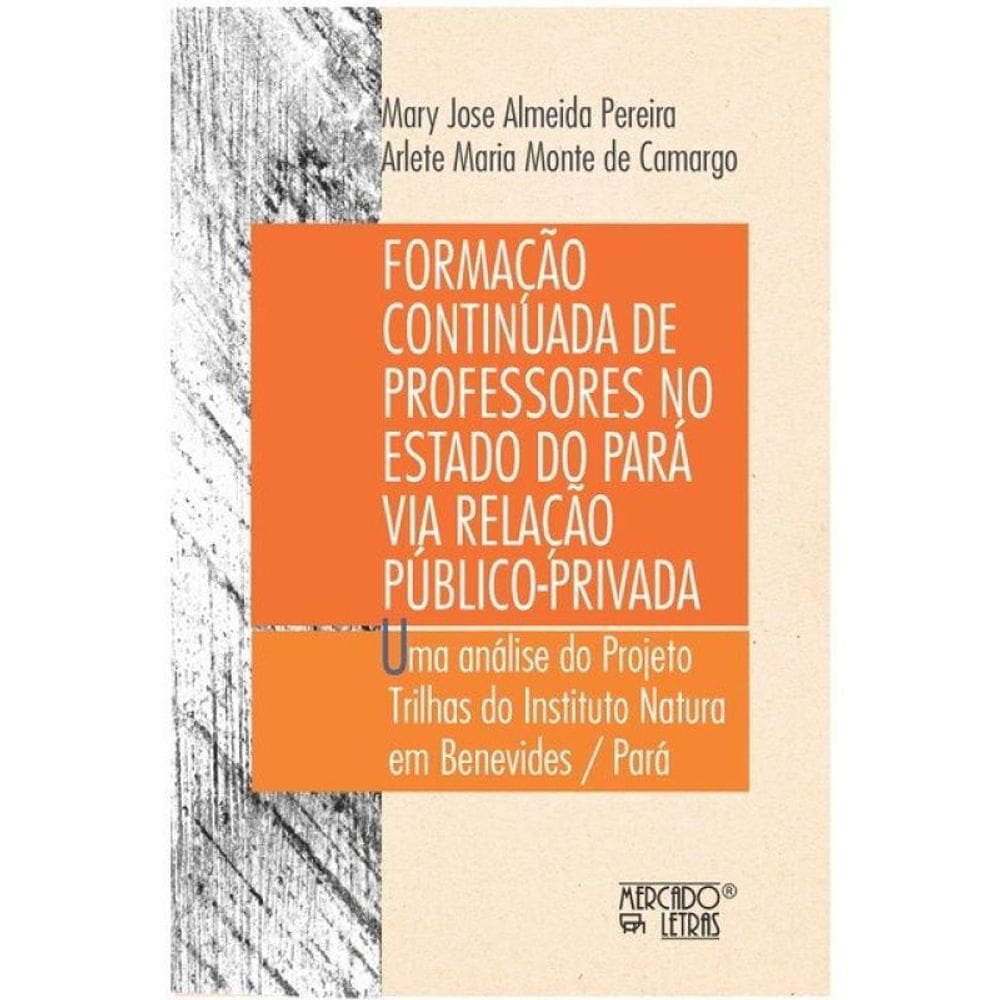 Formação Continuada De Professores No Estado Do Pará Via Relação Público-Privada