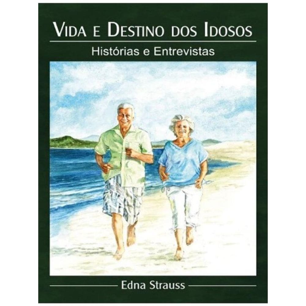 Vida E Destino Dos Idosos