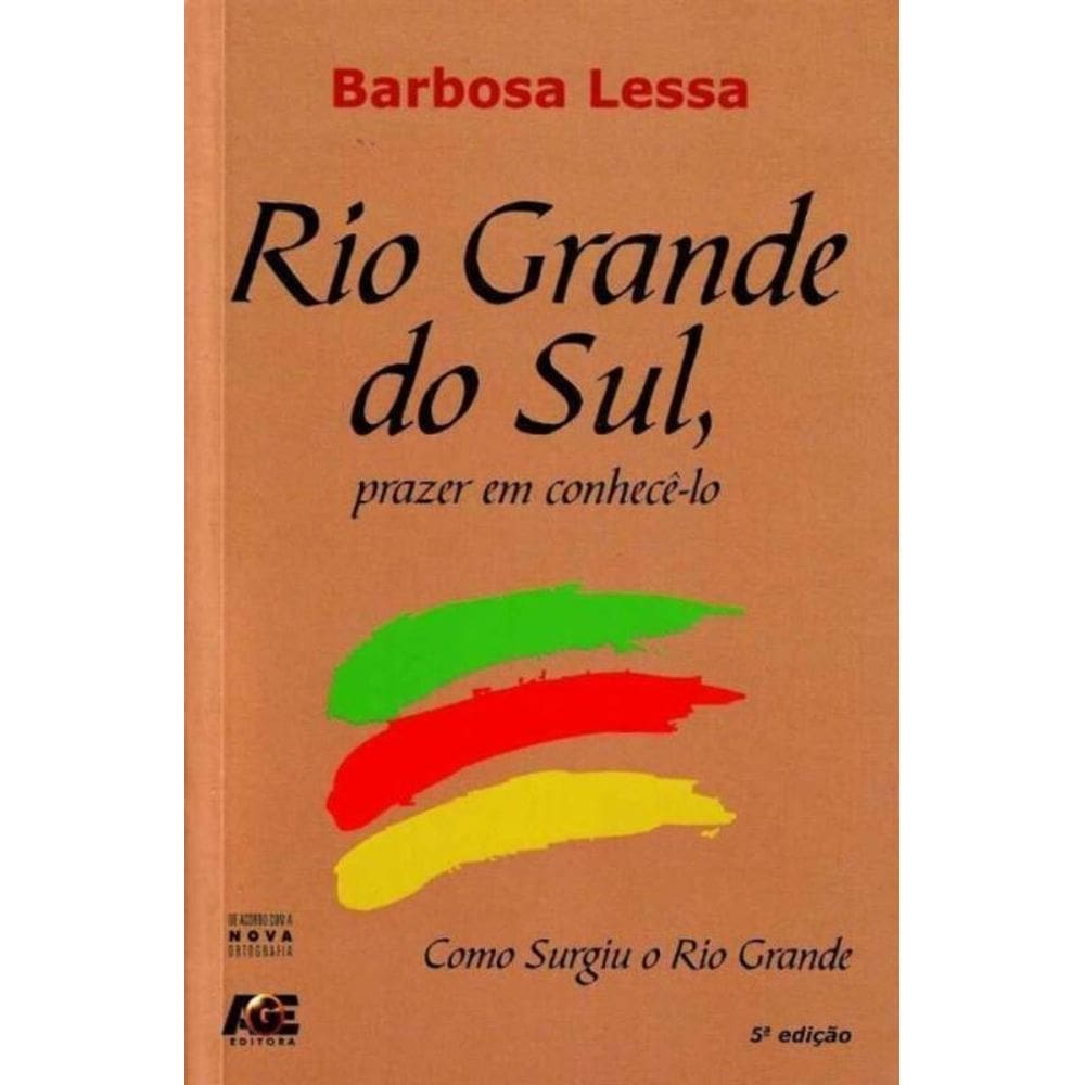 Rio Grande Do Sul; Prazer Em Conhece-lo
