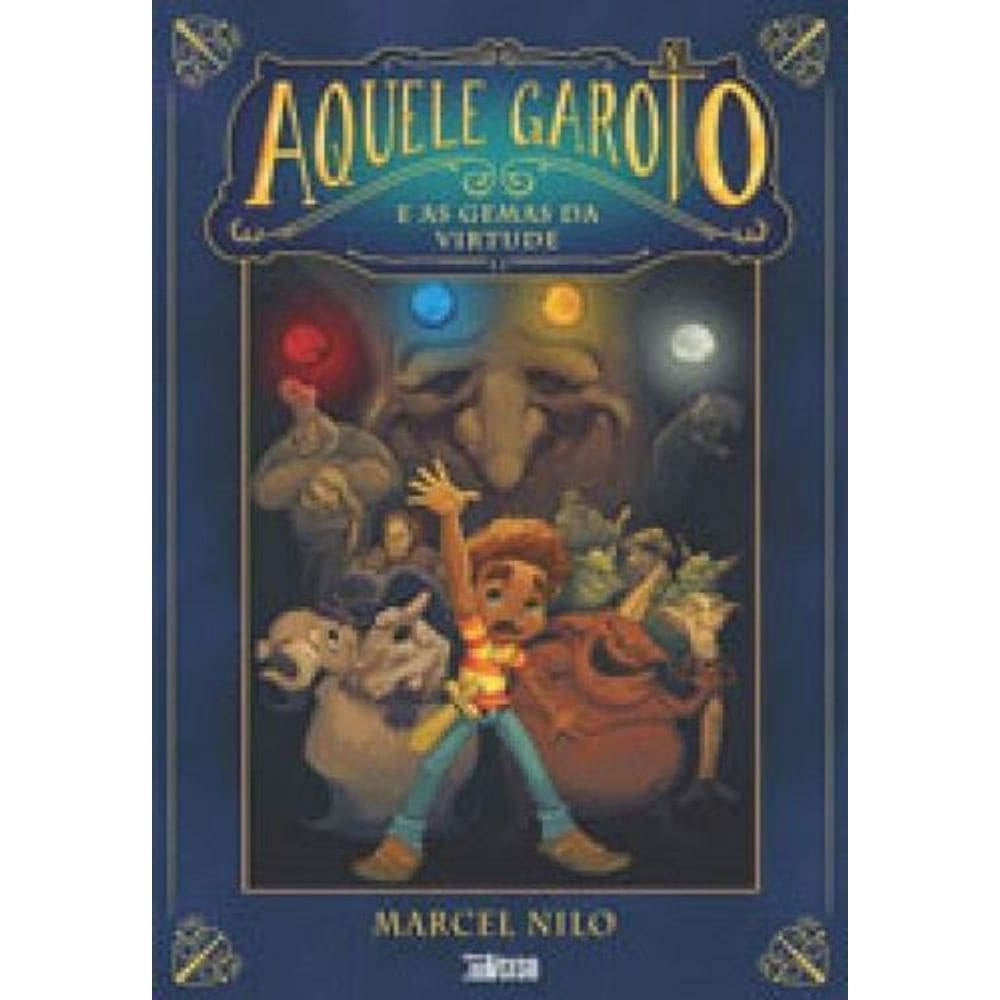 Aquele Garoto e As Gemas Da Virtude