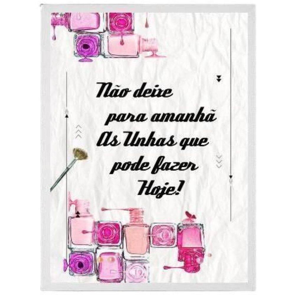 Quadro Manicure Não Deixe Para Amanhã Moldura Branca 24X18Cm
