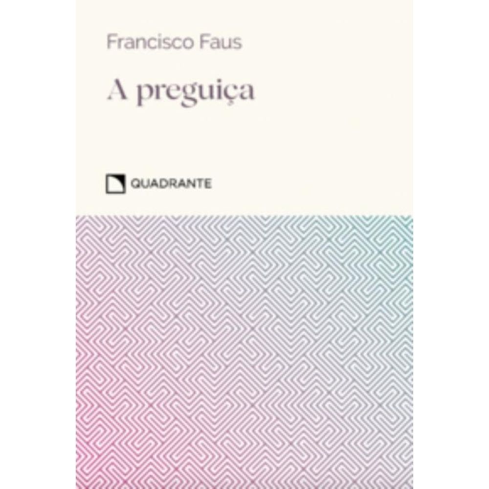 A preguiça - 6ª Edição