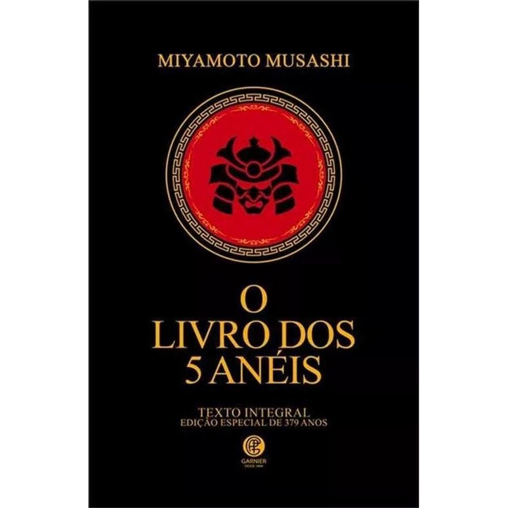 O Livro Dos Cinco Anéis - Edição De Luxo - Ed. Garnier