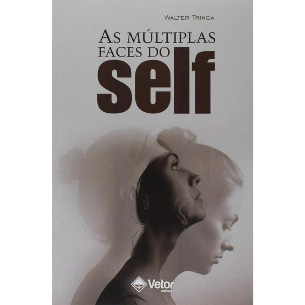 As Múltiplas Faces Do Self