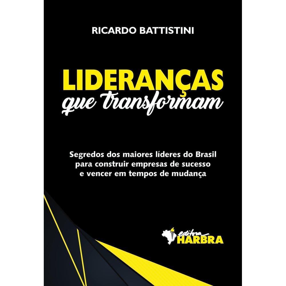 Livro: Lideranças Que Transformam .....