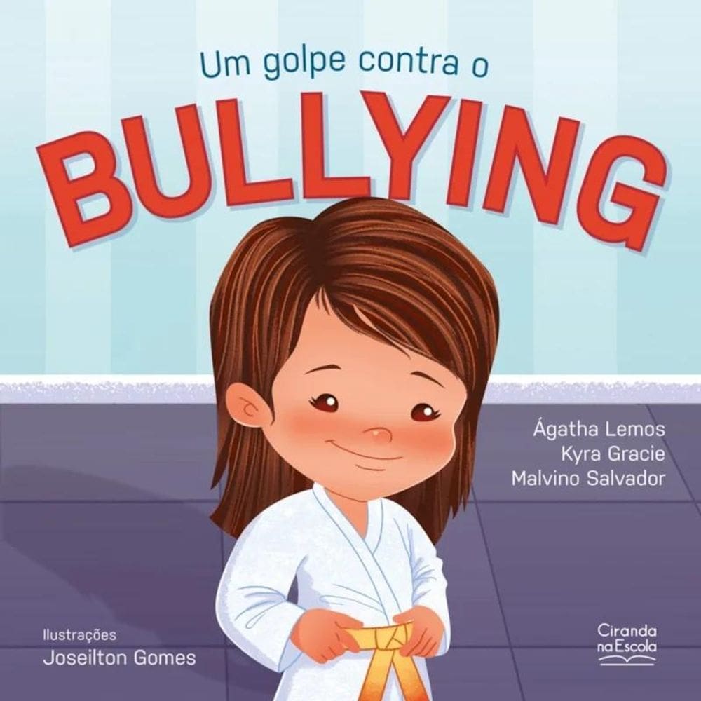 Livro Literatura Infantil Um Golpe Contra O Bullying