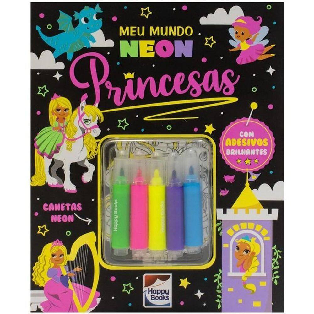 Livro Meu Mundo Neon - Princesas - Editora Happy Books