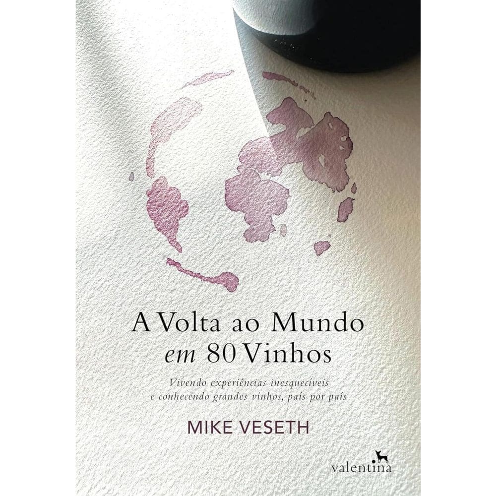 A Volta Ao Mundo Em 80 Vinhos