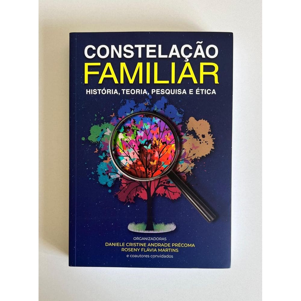 Constelação Familiar: História, Teoria, Pesquisa e Ética - Livros para Constelação Familiar