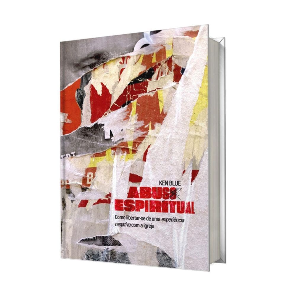 Livro Abuso Espiritual Libertar-Se Ken Blue Abu Editora
