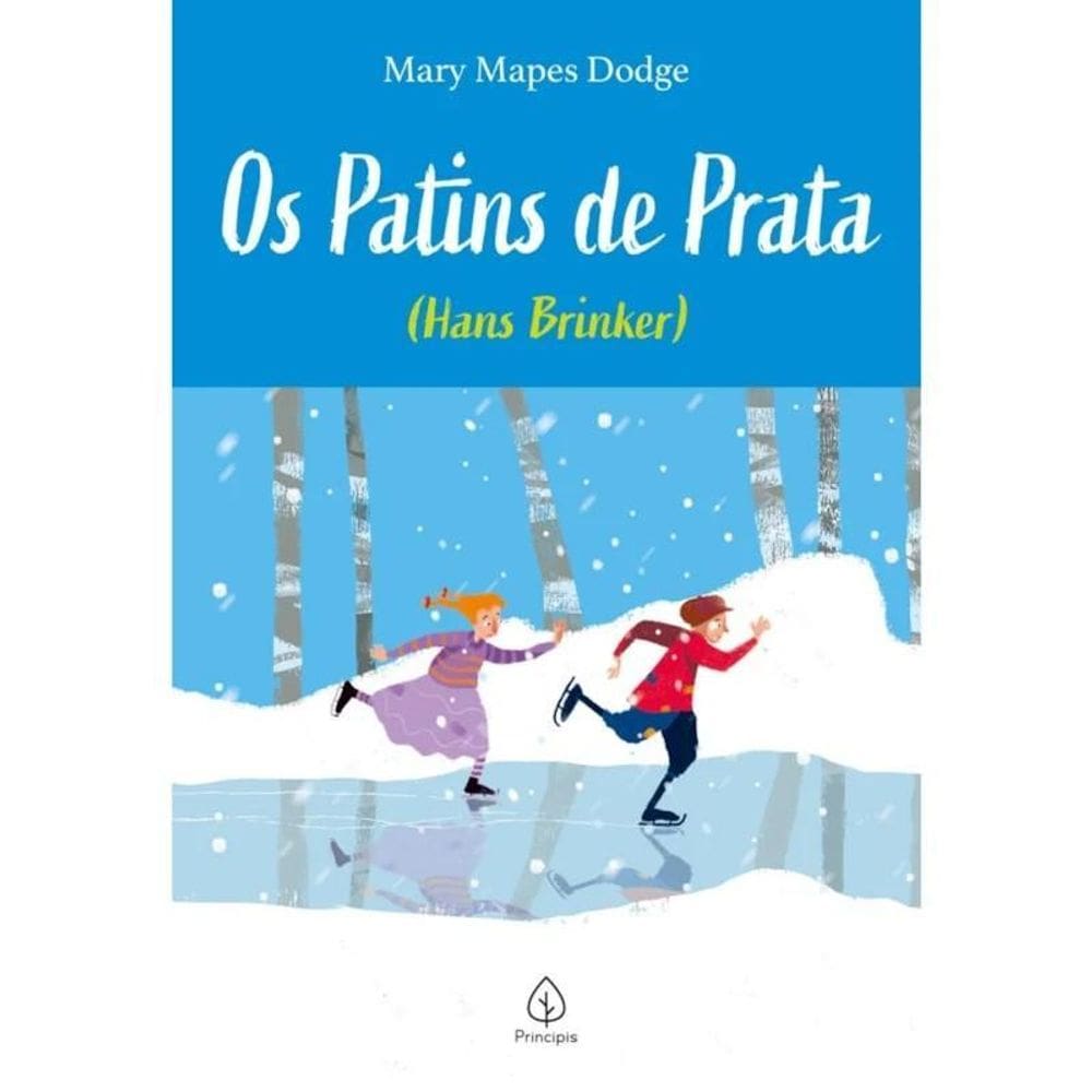 Livro Os Patins De Prata - Hans Brinker - Editora Principis