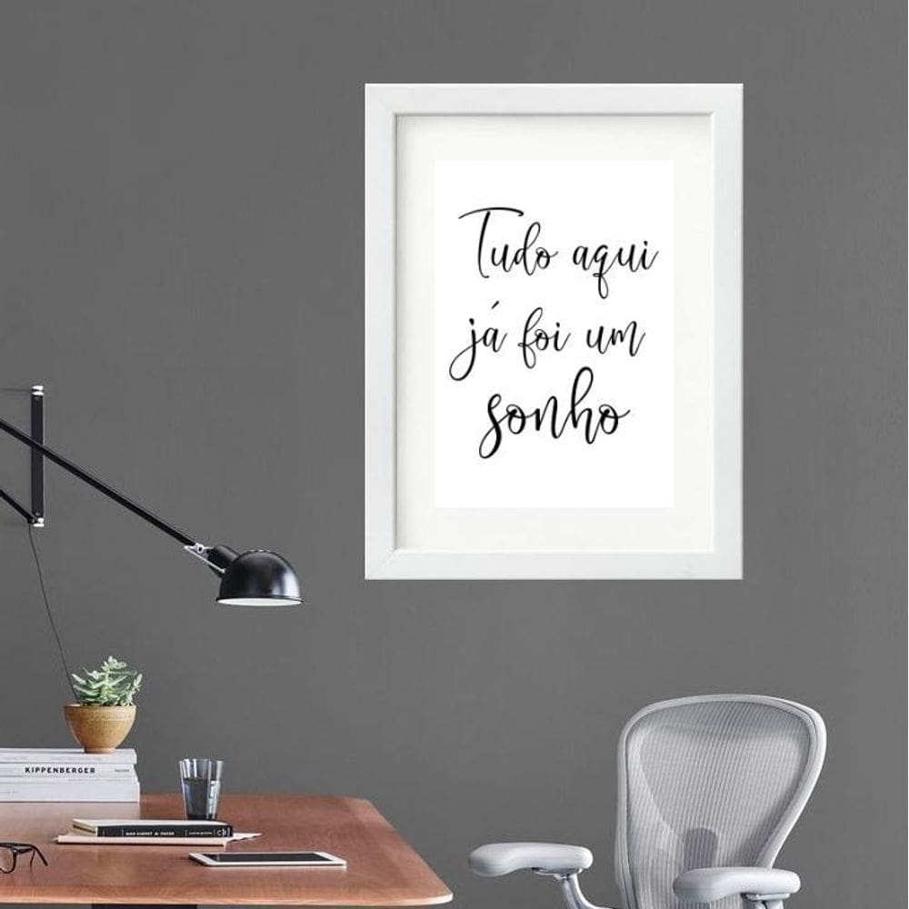 Quadro Tudo Aqui Já Foi Um Sonho - 60X48Cm