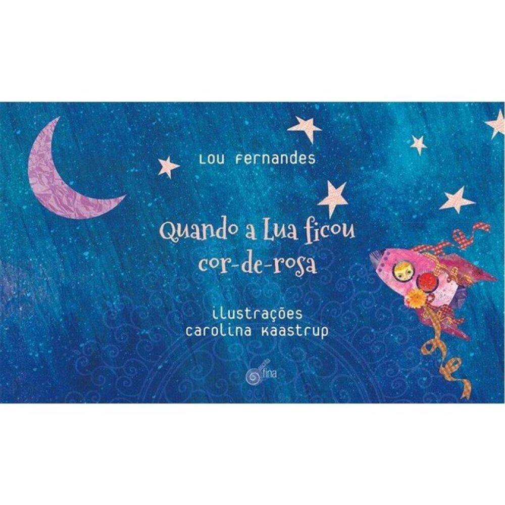 Quando A Lua Ficou Cor-De-Rosa