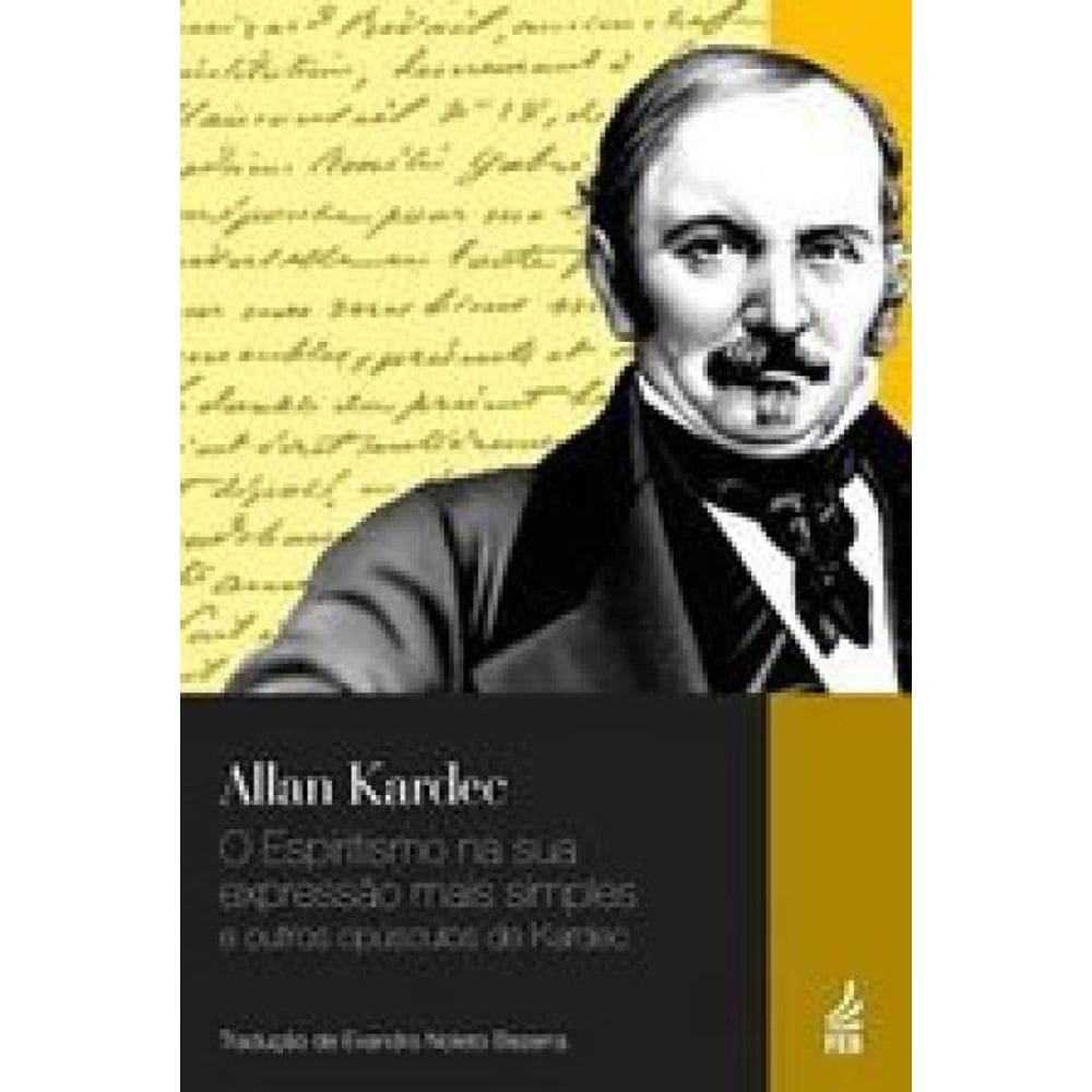 O Espiritismo Na Sua Expressão Mais Simples