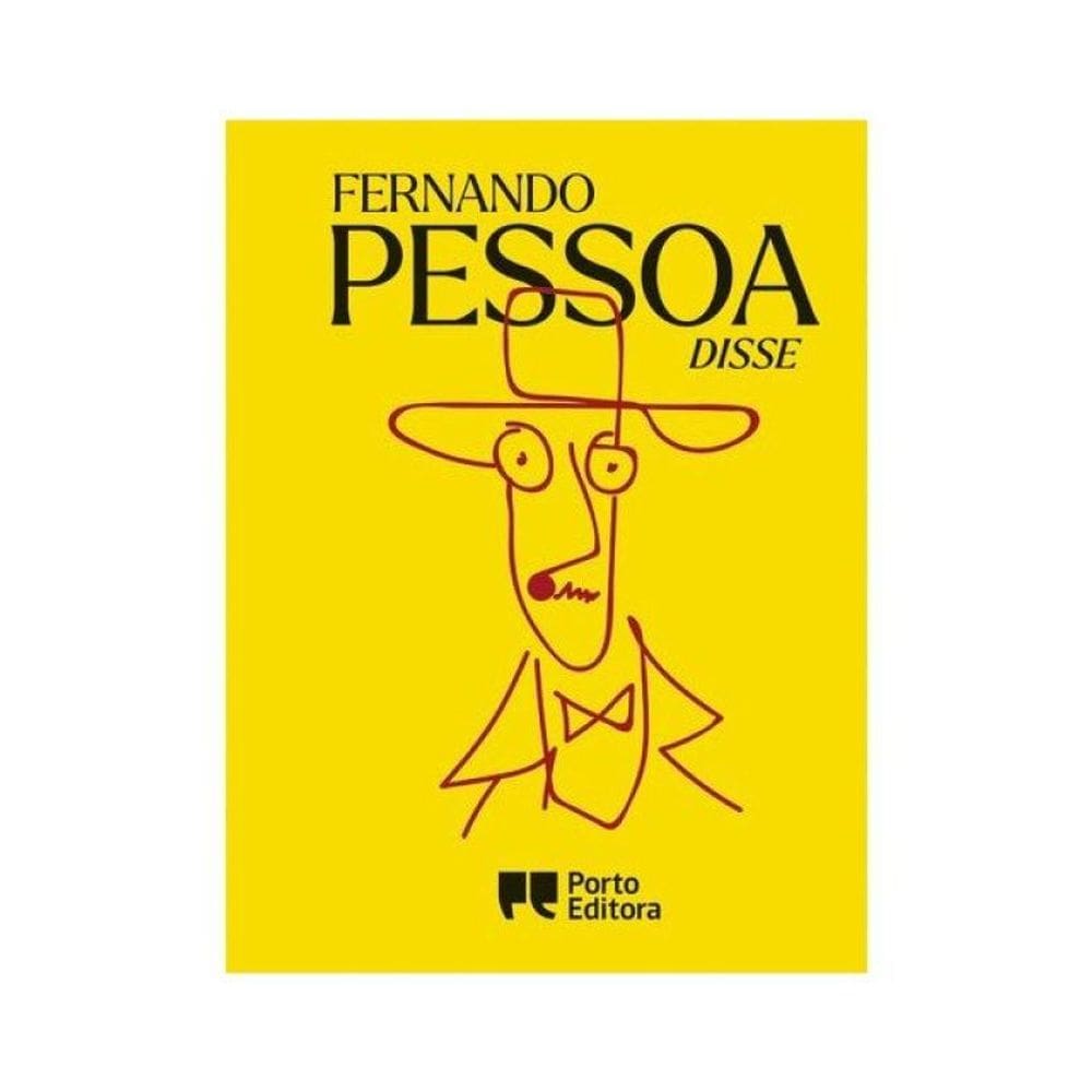 Fernando Pessoa Disse