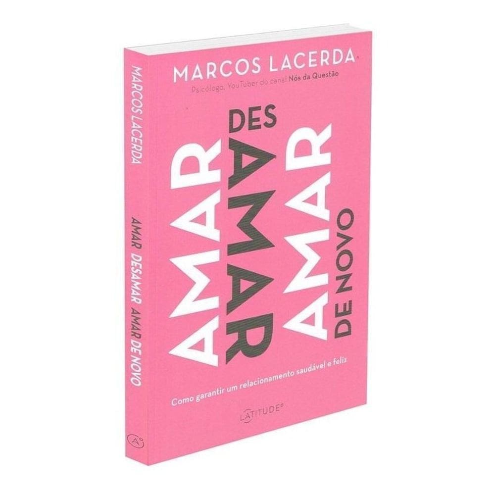 Amar, Desamar, Amar de Novo