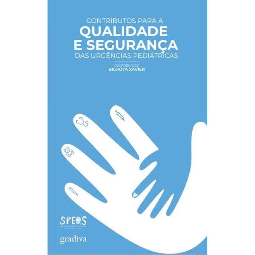 Contributos Para A Qualidade E Segurança Das Urgências Pediátricas