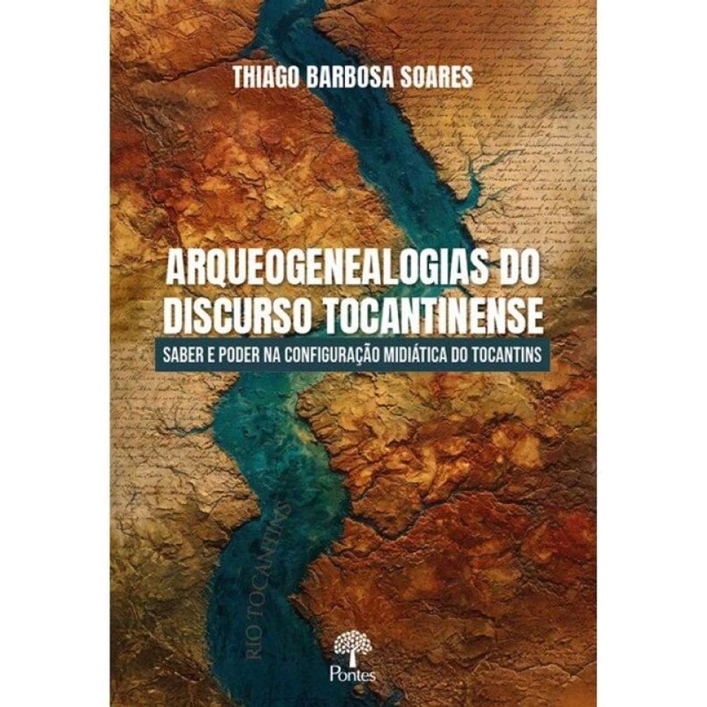 Arqueogenealogias Do Discruso Tocantinense