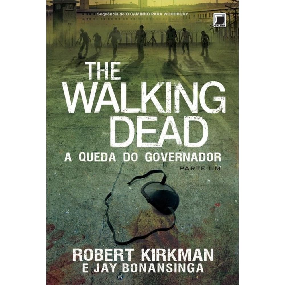 The Walking Dead: a Queda Do Governador (Vol. 3) - Parte 1