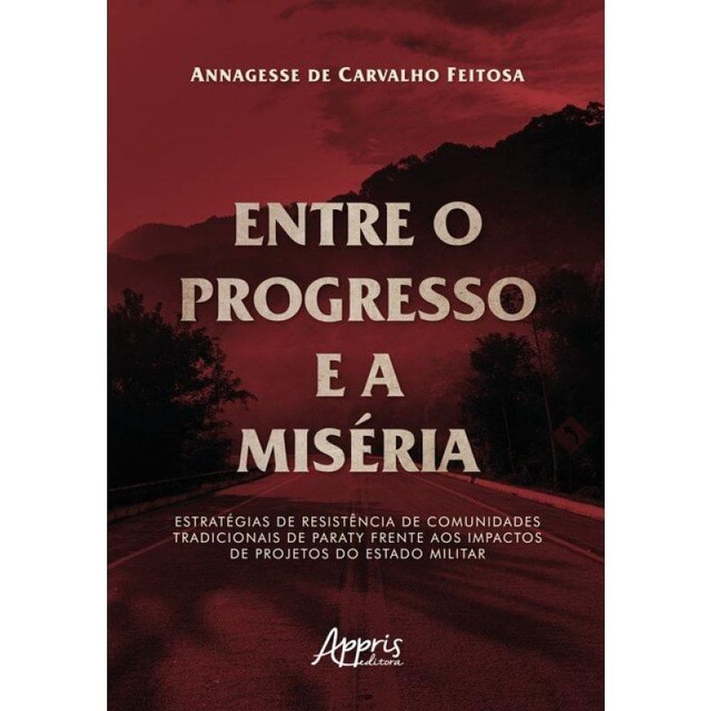 Entre O Progresso E A Miséria