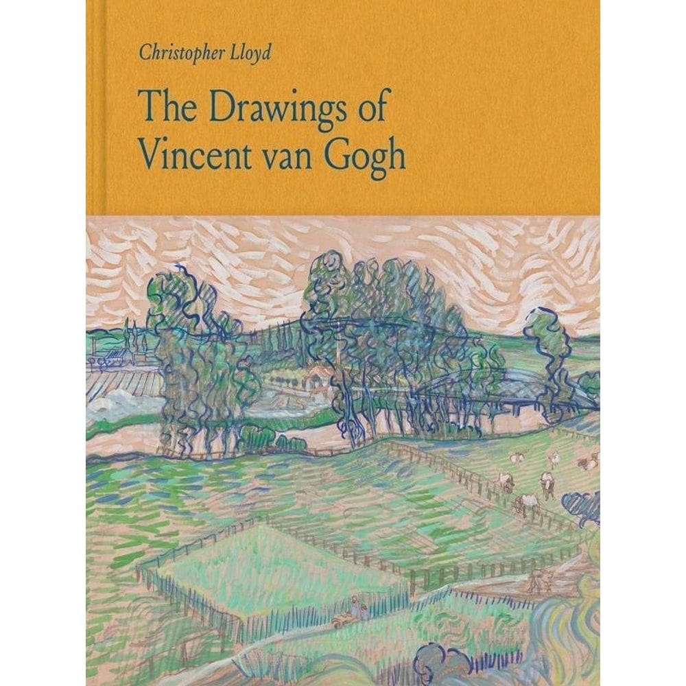 The Drawings Of Vincent Van Gogh