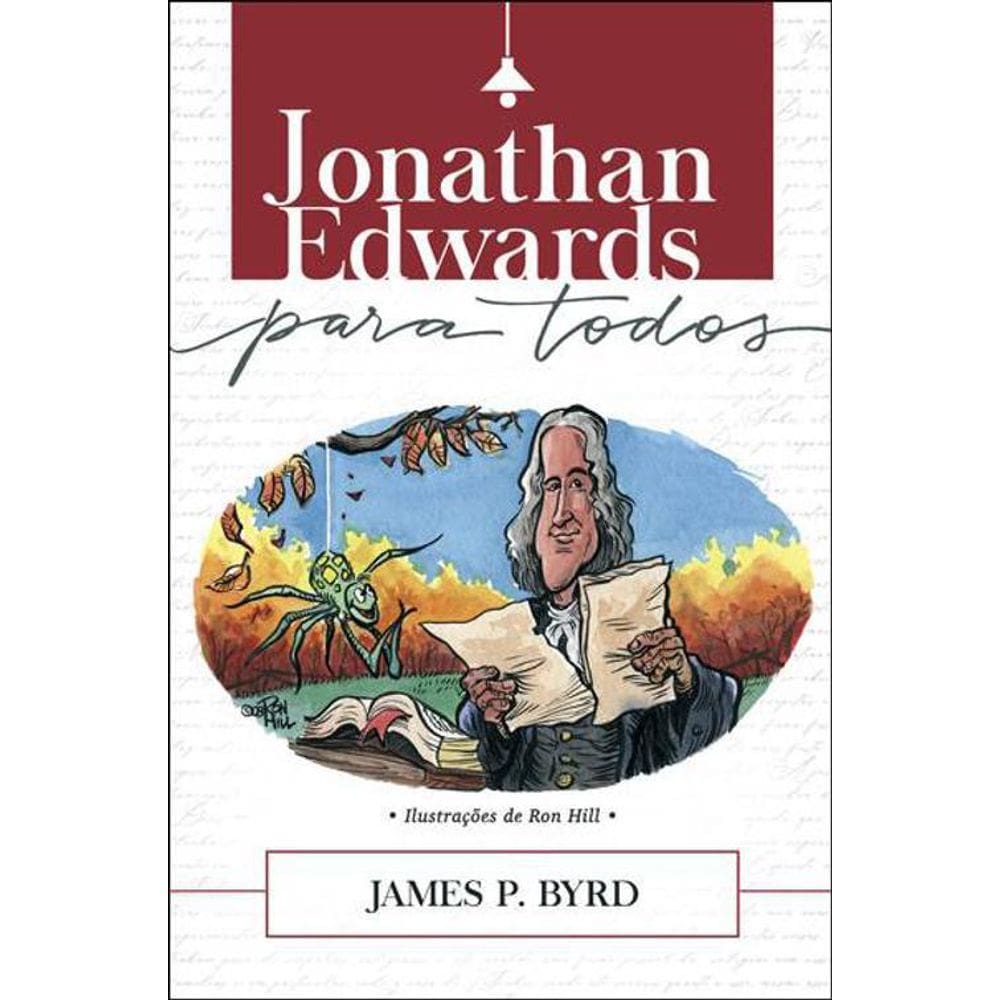 Livro Jonathan Edwards Para Todos - Editora Ultimato