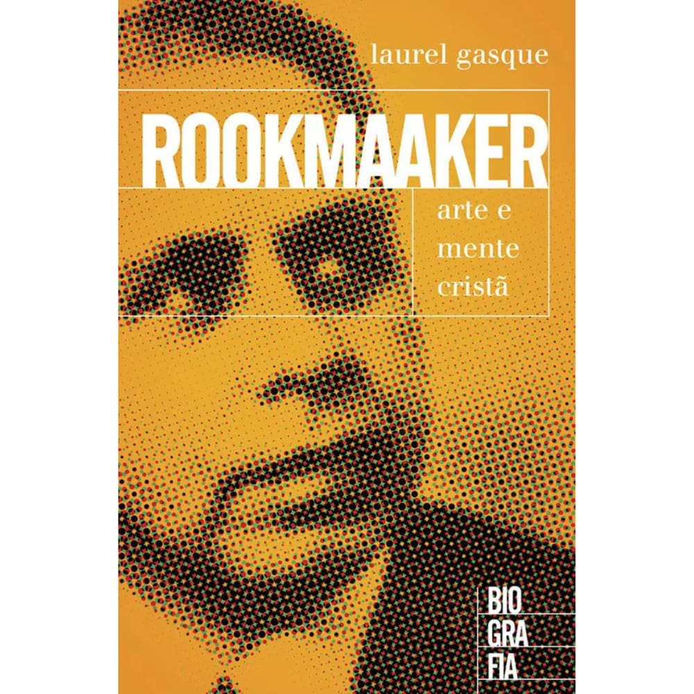 Livro Rookmaaker Arte E Mente Crista Laurel Gasque Editora Ultimato