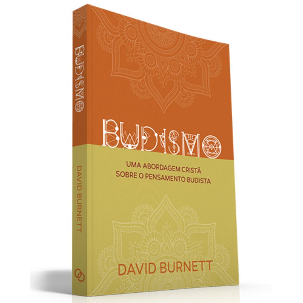 Livro Budismo Uma Abordagem Crista Sobre O Pensamento David Burnett Editora Ultimato