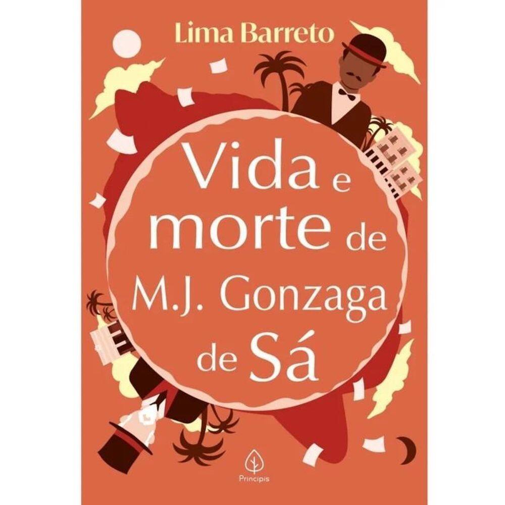 Livro Vida E Morte De M. J. Gonzaga De Sá -Editora Principis