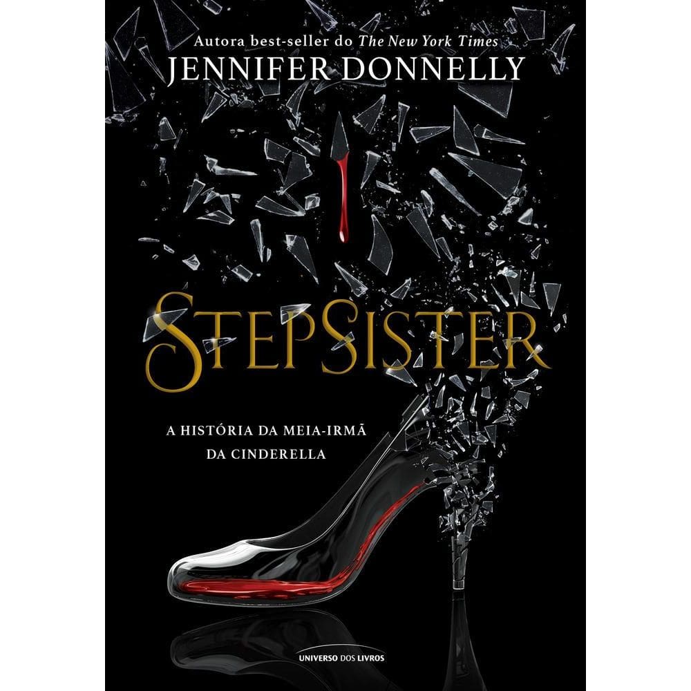 Stepsister: A História Da Meia Irmã Da Cinderela